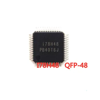 1PCS/VEĽA I78H48 QFP-48 SMD obrazovka LCD čip, Nové V Zásob DOBREJ Kvality