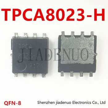 (5-10pcs)100% Nové TPCA8023-H 8023-H QFN-8 MOS trubice chipset