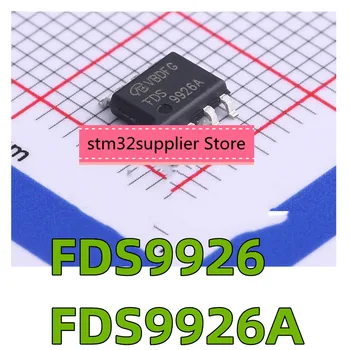 5 KS Nových originál dovezené FDS9926 FDS9926A SOP8 SMD LCD riadenie výkonu čipu IC