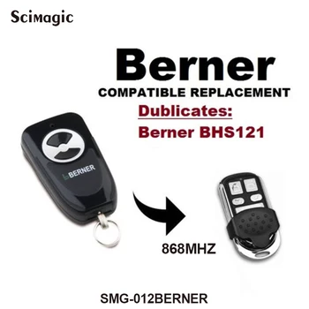 BERNER 868MHz Garážové brány Otvárač na BERNER BHS121 BHS221 BHS140 BHS110 BHS153 BHS121 BHS130 Diaľkové Ovládanie