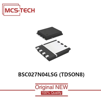 BSC027N04LSG Originálne Nové TDSON8 BSC027 N04LSG 1PCS 5 KS