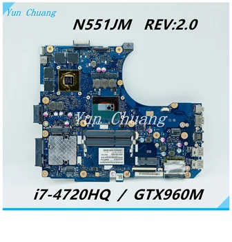 N551JM pôvodný dosky Pre ASUS G58JW N551JW G551J G551JW N551JM N551JK N551J notebook doska s i7-4720HQ GTX960M