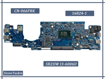 Najlepšie Hodnoty FRU CN-066FRK pre Dell Latitude 13 3380 L3380 Aspire Notebook Doske 16824-1 SR2UW I3-6006U DDR4 RAM 100% Testované