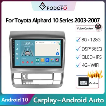 Podofo 2Din Android autorádia Multimidia Video Prehrávač Pre Toyota Alphard 10 Rad 2003-2007 GPS Navigácie Carplay Auto Stereo
