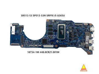 Používa sa Pre ACER SP513-52 Notebook Doske SRFFX I5-8265 CPU+8G RAM NBH6211004 18734-1M 448.0CR21.001M 100%