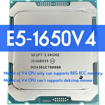 Xeon E5 1650 V4 Procesor SR2P7 3.6 GHz 6-Jadrá Zásuvky 140W Smart Cache LGA 2011-3 CPU 1650V4 Atermiter X99 DDR4 Doske auta